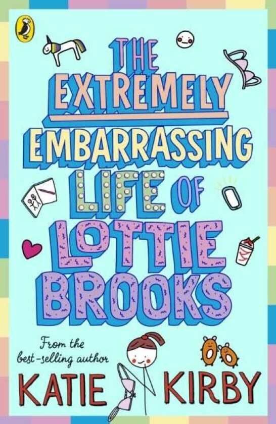 The Extremely Embarrassing Life of Lottie Brooks av Katie Kirby