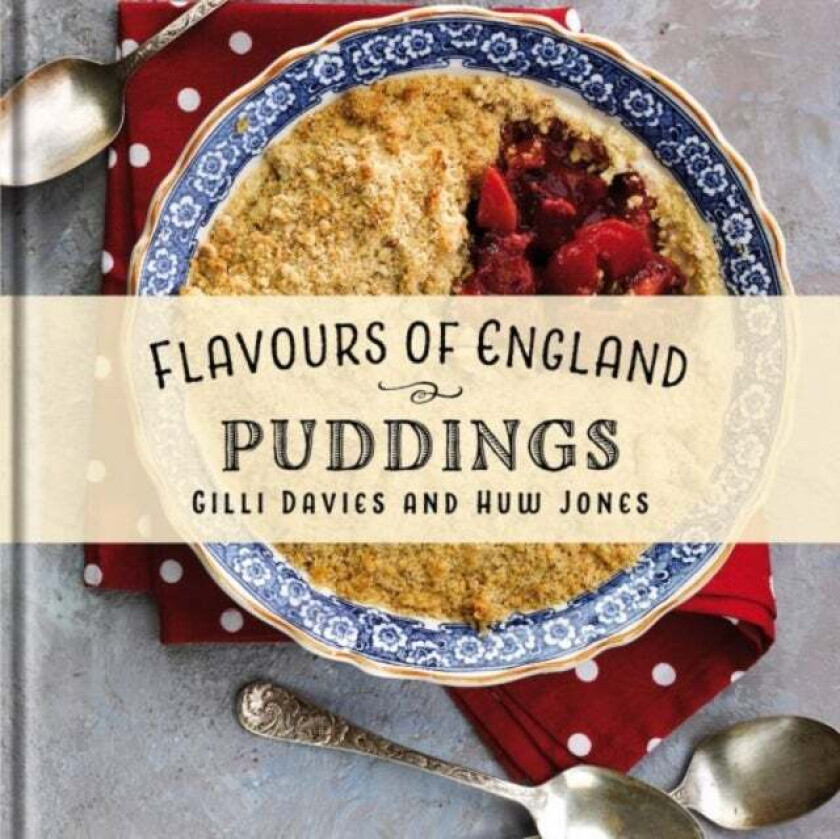 Flavours of England: Puddings av Gilli Davies