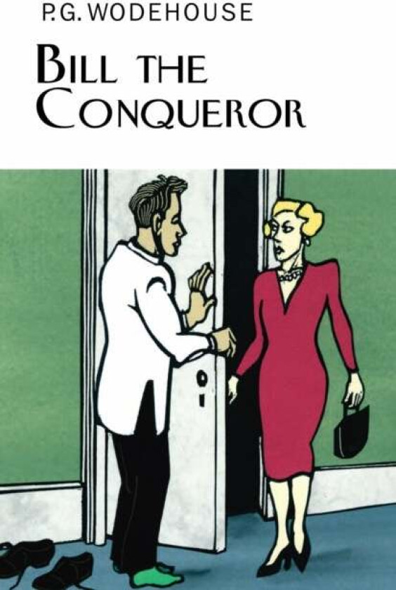Bill the Conqueror av P.G. Wodehouse