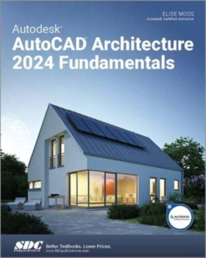 Autodesk AutoCAD Architecture 2024 Fundamentals av Elise Moss