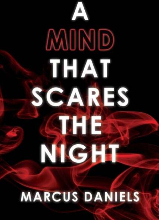 A Mind that Scares the Night av Marcus Daniels