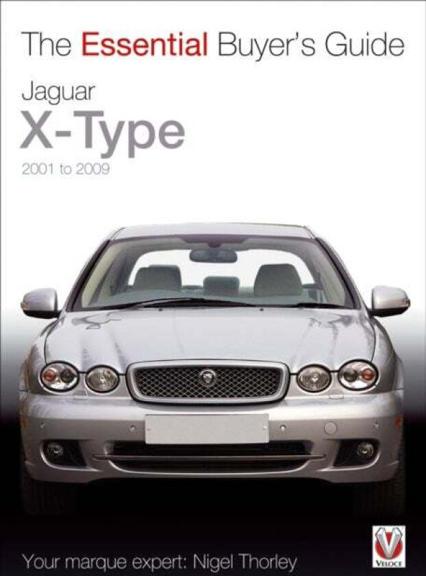 Essential Buyers Guide Jaguar X-Type 2001 to 2009 av Nigel Thorley