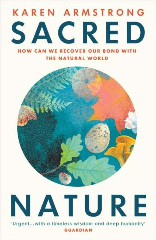 Sacred Nature av Karen Armstrong
