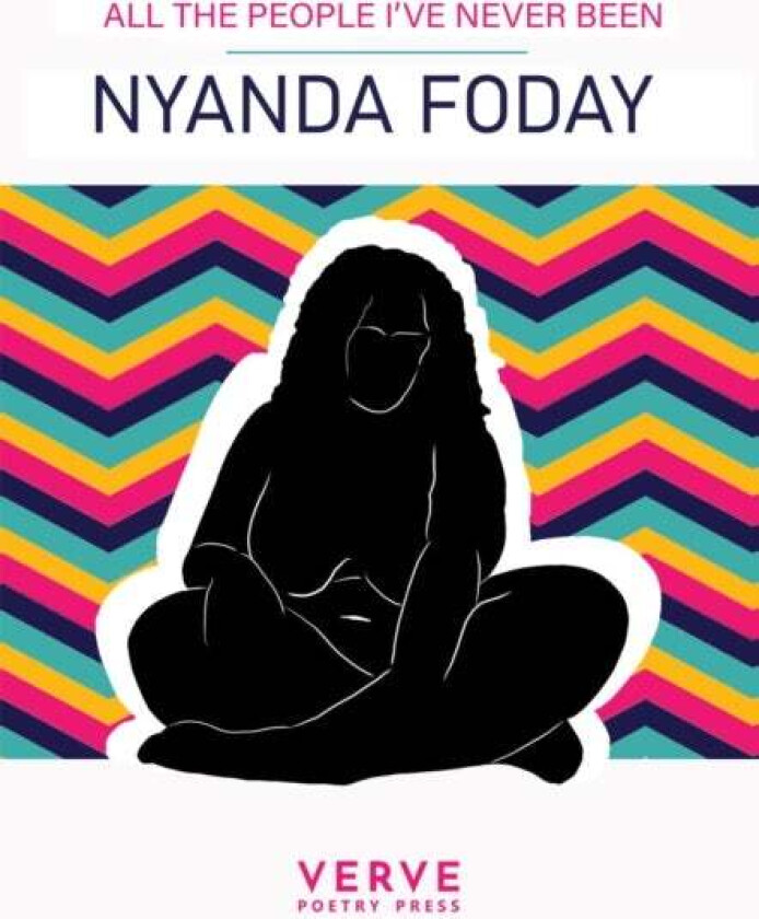 All The People I've Never Been av Nyanda Foday