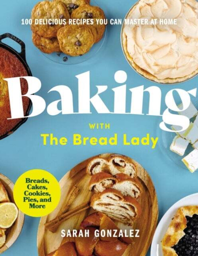 Baking with the Bread Lady av Sarah Gonzalez