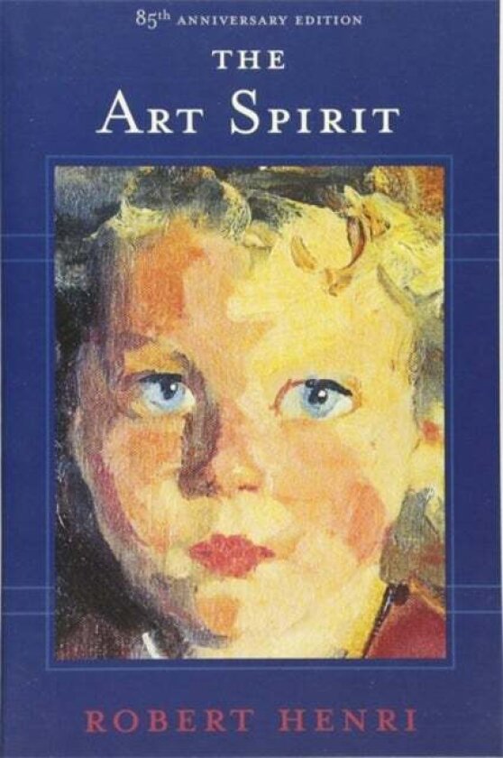 The Art Spirit av Robert Henri
