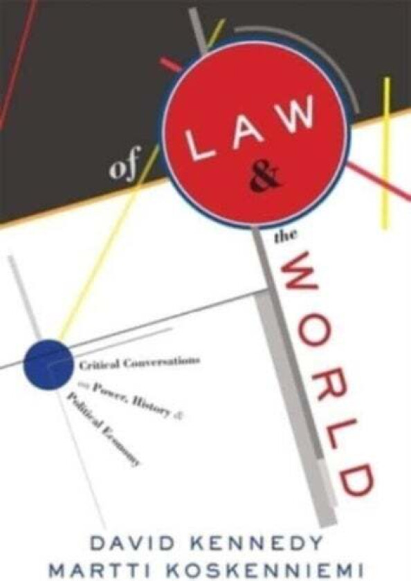 Of Law and the World av David Kennedy, Martti Koskenniemi