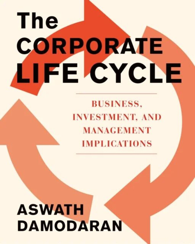 The Corporate Lifecycle av Aswath Damodaran