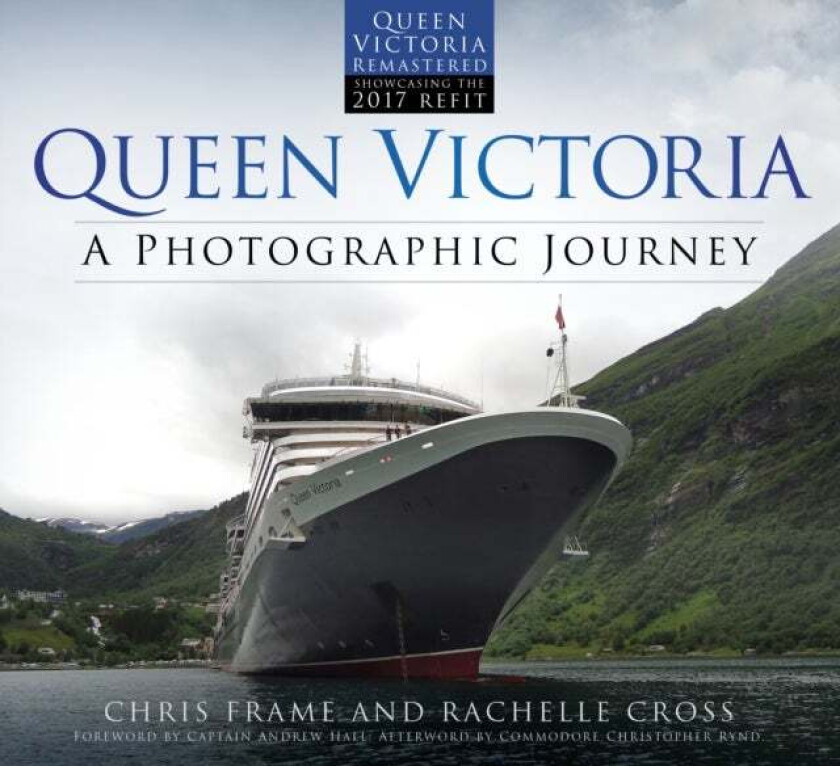 Queen Victoria: A Photographic Journey av Chris Frame, Rachelle Cross