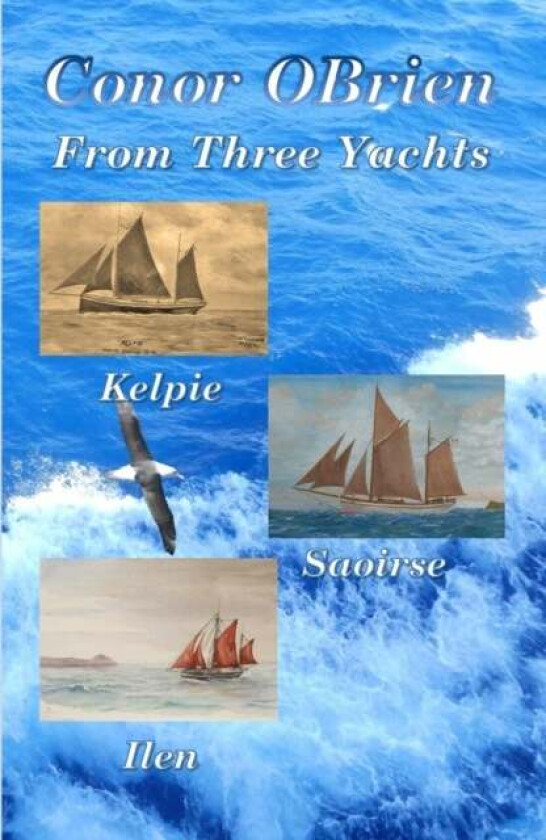 From Three Yachts av Conor Obrien