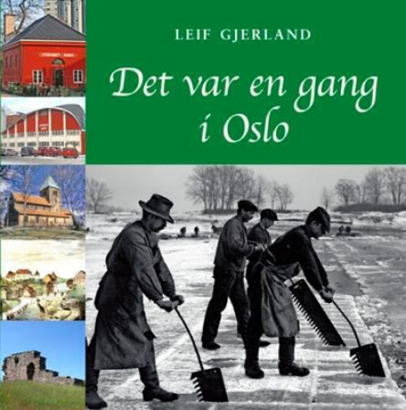 Det var en gang i Oslo av Leif Gjerland