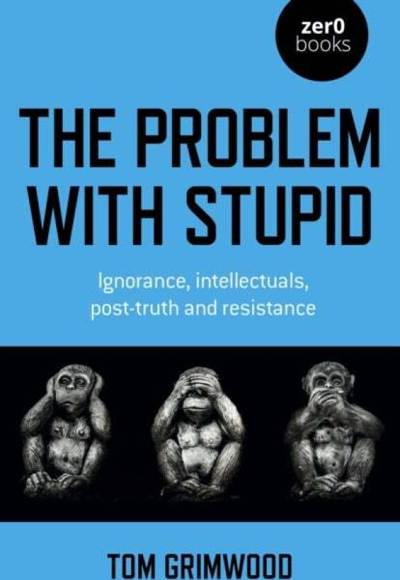 Problem with Stupid, The av Tom Grimwood