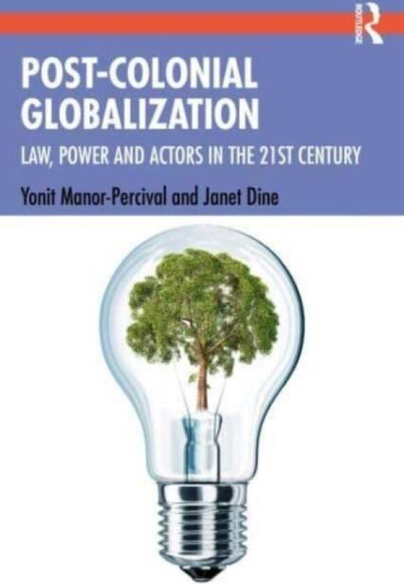 Post-Colonial Globalisation av Yonit Manor-Percival, Janet Dine