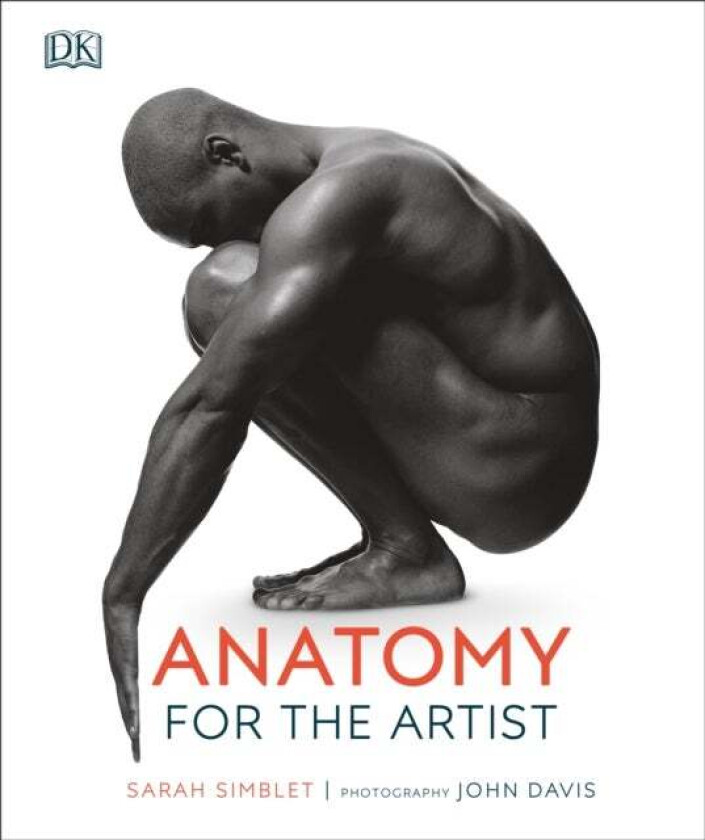 Anatomy for the Artist av Sarah Simblet