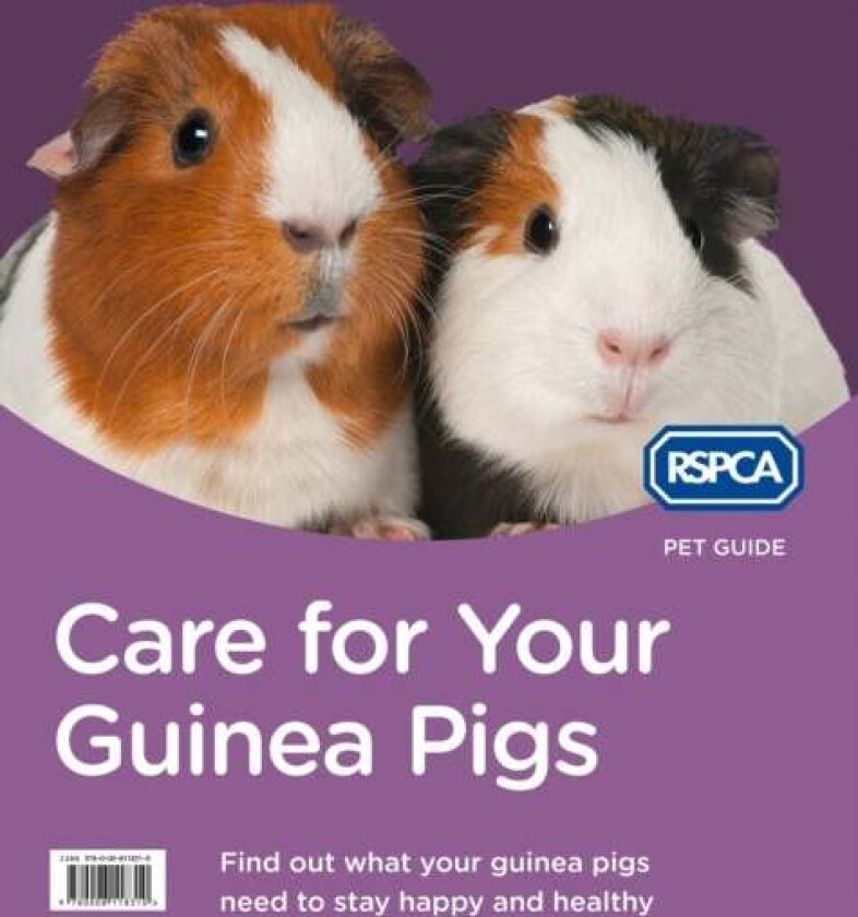 Care for Your Guinea Pigs av RSPCA