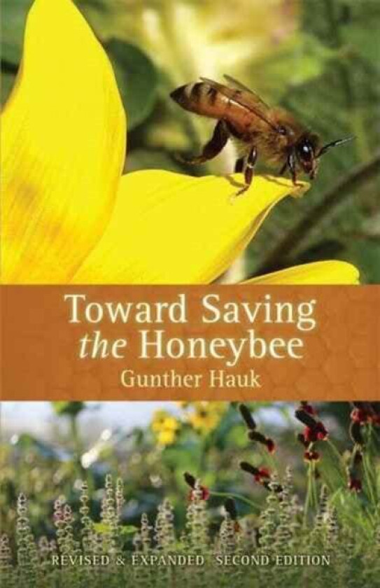 Toward Saving the Honeybee av Gunther Hauk