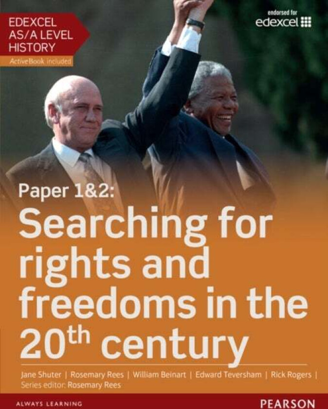 Edexcel AS/A Level History, Paper 1&2: Searching for rights and freedoms in the 20th century Student av Rosemary Rees, Jane Shuter, William Beinar