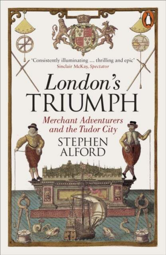 London's Triumph av Stephen Alford