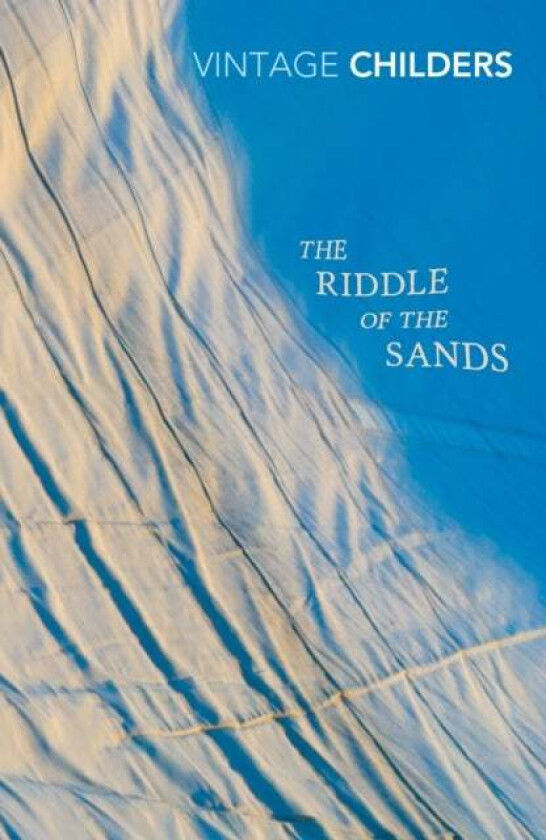 The Riddle of the Sands av Erskine Childers