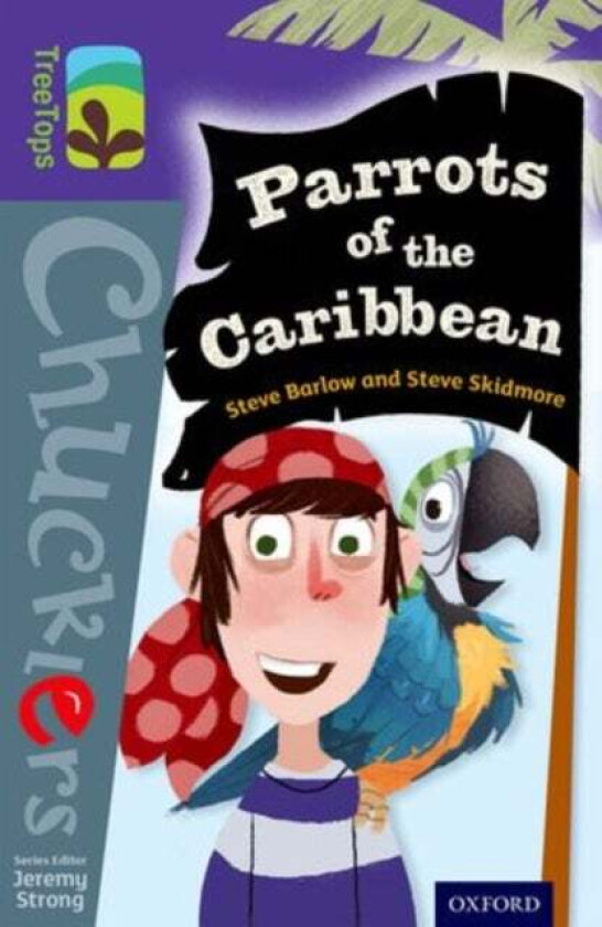 Oxford Reading Tree TreeTops Chucklers: Level 11: Parrots of the Caribbean av Steve Barlow, Steve Skidmore