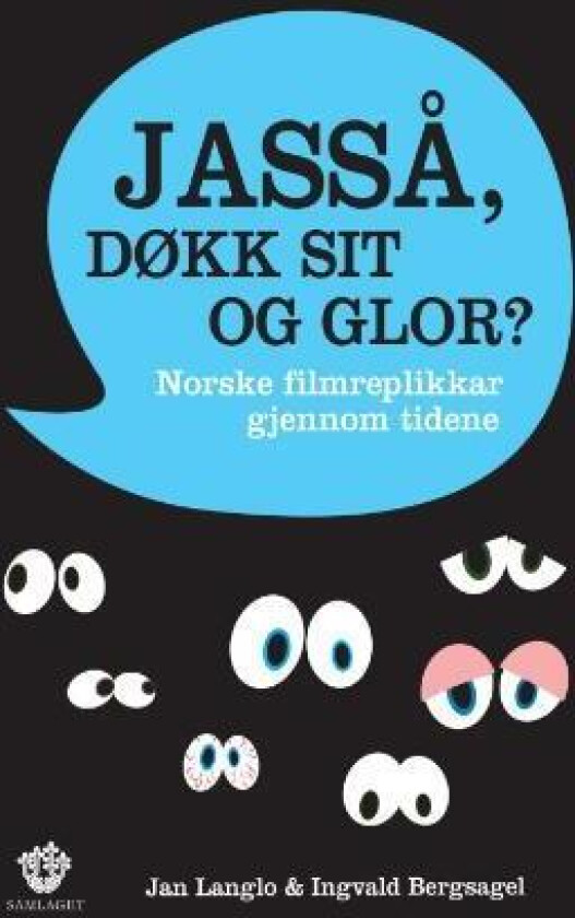 Jasså, døkk sit og glor?