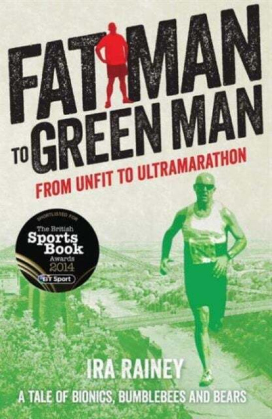 Fat Man to Green Man av Ira Rainey