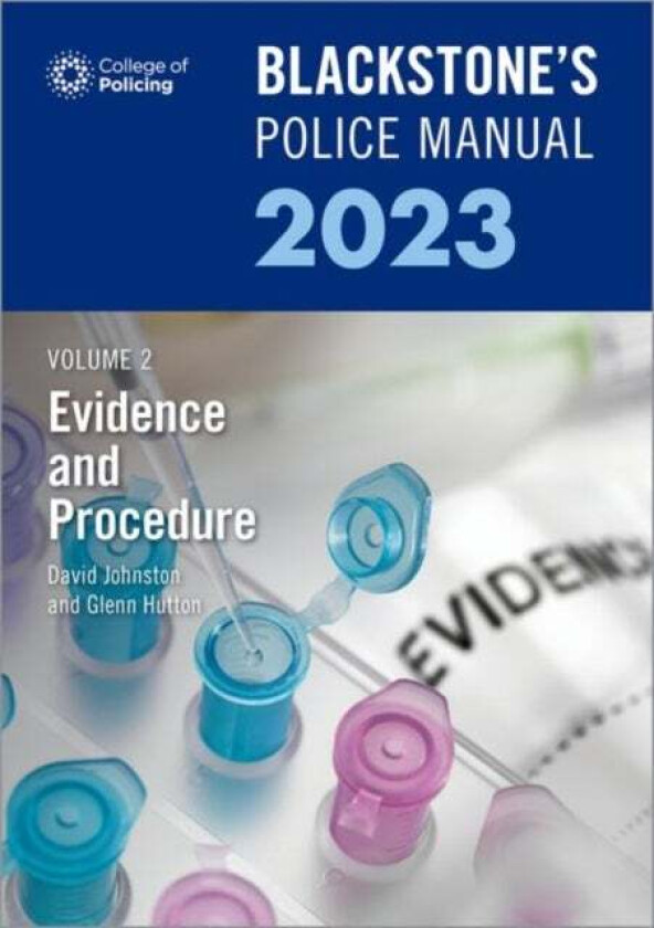 Blackstone's Police Manuals Volume 2: Evidence and Procedure 2023 av Glenn (Private assessment and examination consultant) Hutton, Dave (Barriste