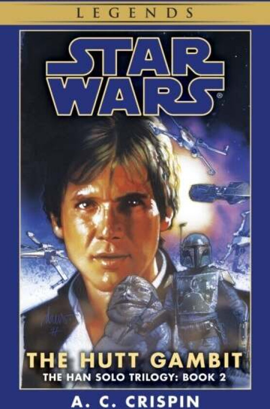 The Hutt Gambit: Star Wars Legends (The Han Solo Trilogy) av A. C. Crispin