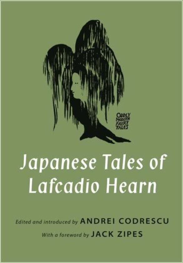 Japanese Tales of Lafcadio Hearn av Lafcadio Hearn