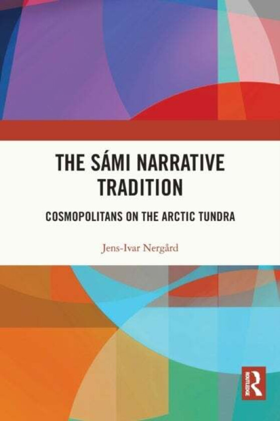 The Sami Narrative Tradition av Jens-Ivar Nergård