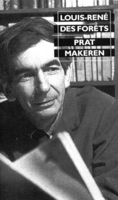 Pratmakeren av Louis-Rene des Forets