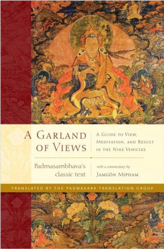 A Garland of Views av Padmasambhava, Jamgon Mipham