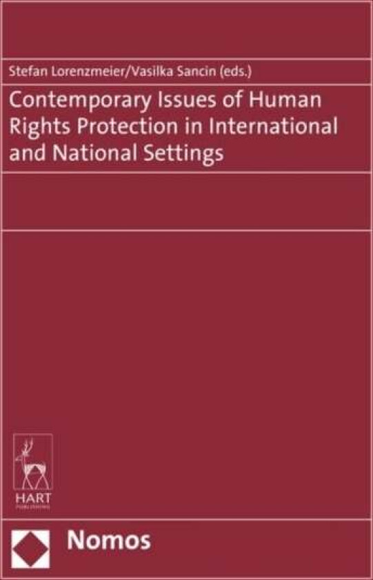Contemporary Issues of Human Rights Protection in International and National Settings