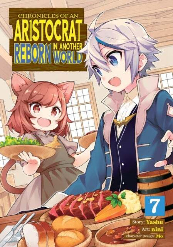 Chronicles of an Aristocrat Reborn in Another World (Manga) Vol. 7 av Yashu