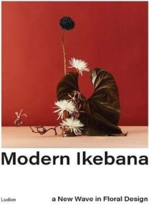 Modern Ikebana av Tom Loxley, Victoria Gaiger