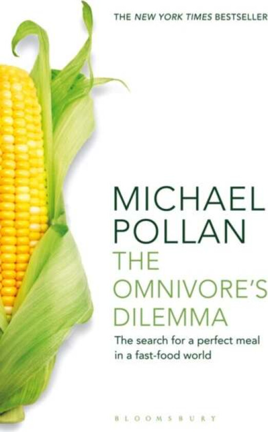 The Omnivore's Dilemma av Michael Pollan
