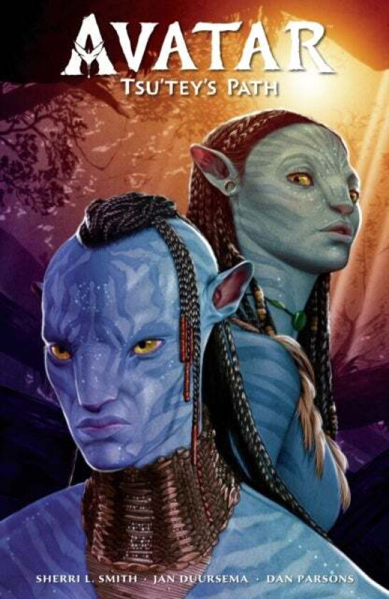 James Cameron&#039;s Avatar Tsu&#039;tey&#039;s Path av Sherri L. Smith, Jan Duursema, Dan Parsons