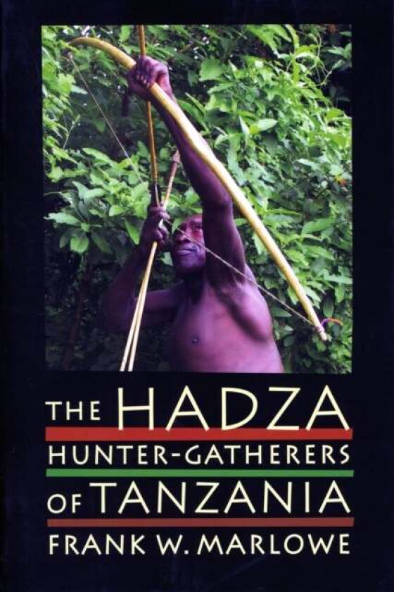 The Hadza av Frank Marlowe