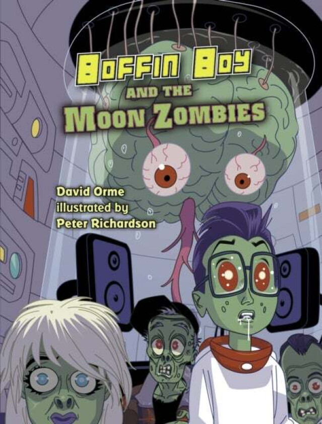 Boffin Boy And The Moon Zombies av Orme David