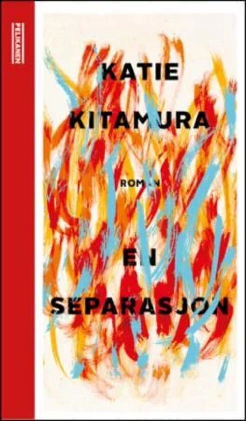 En separasjon av Katie Kitamura