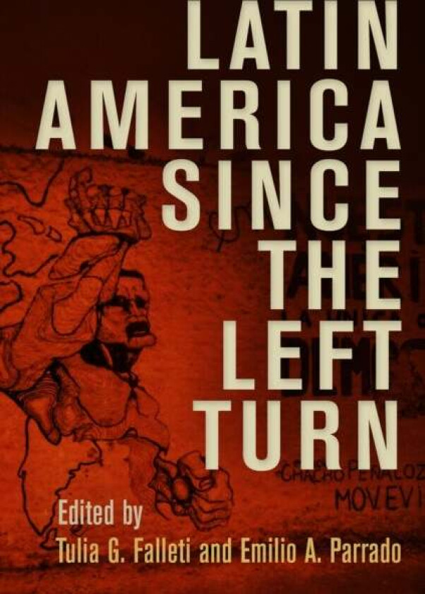 Latin America Since the Left Turn