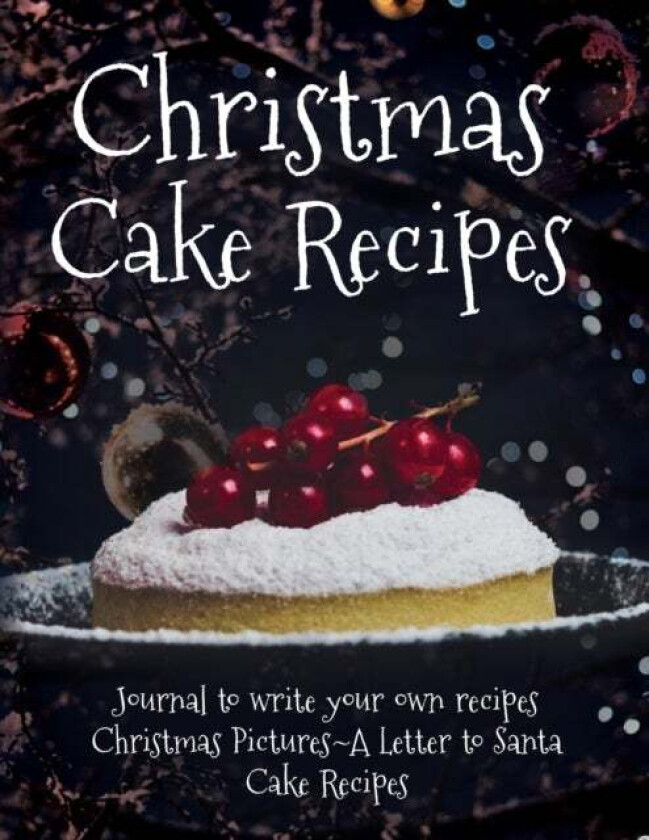 Christmas Cake Recipes av London T James