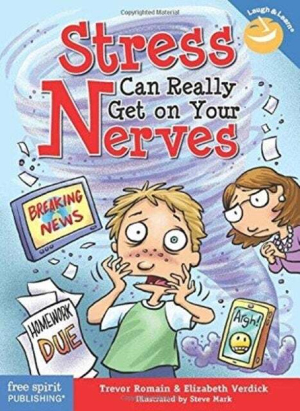 Stress Can Really Get on Your Nerves av Trevor Romain, Elizabeth Verdick