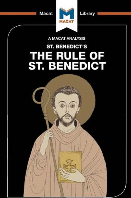 An Analysis of St. Benedict's The Rule of St. Benedict av Benjamin Laird