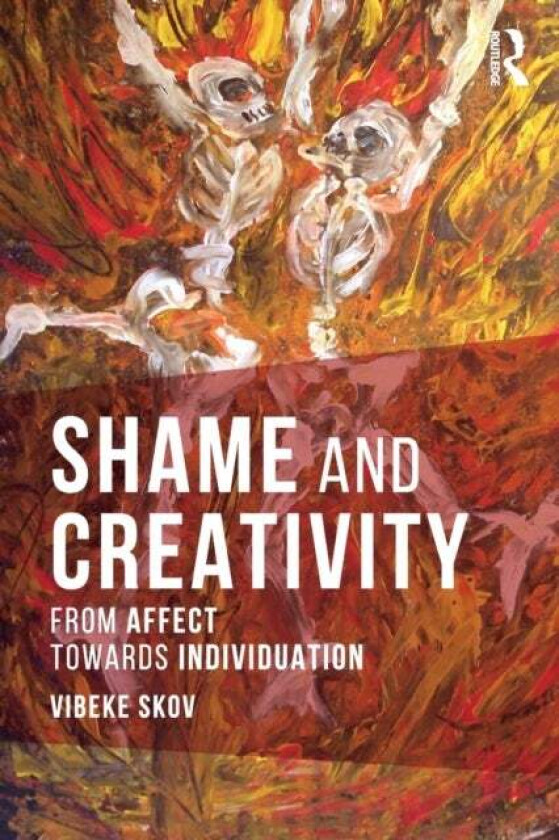 Shame and Creativity av Vibeke Skov