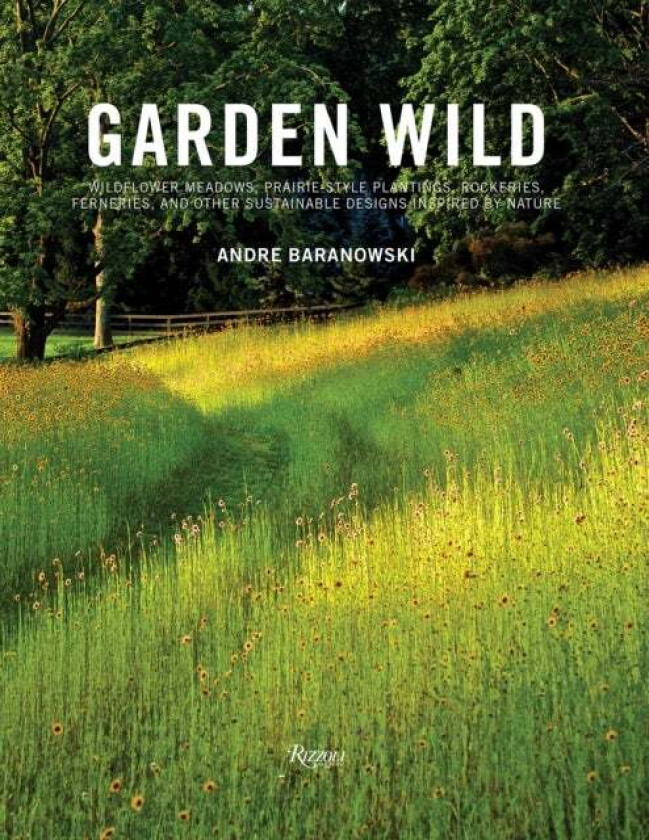 Garden Wild av Andre Baranowski