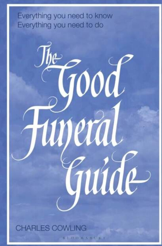 The Good Funeral Guide av Charles Cowling