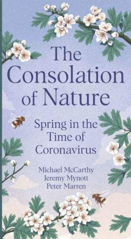 The Consolation of Nature av Michael McCarthy, Jeremy Mynott, Peter Marren
