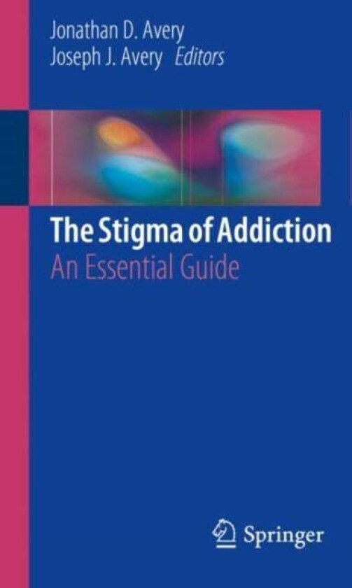 The Stigma of Addiction