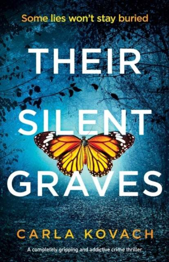 Their Silent Graves av Carla Kovach